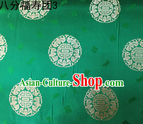 Asian Chinese Traditional Handmade Printing Round Happiness and Longevity Satin Green Silk Fabric, Top Grade Nanjing Brocade Tang Suit Hanfu Fabric Mattress Cover Cloth Material